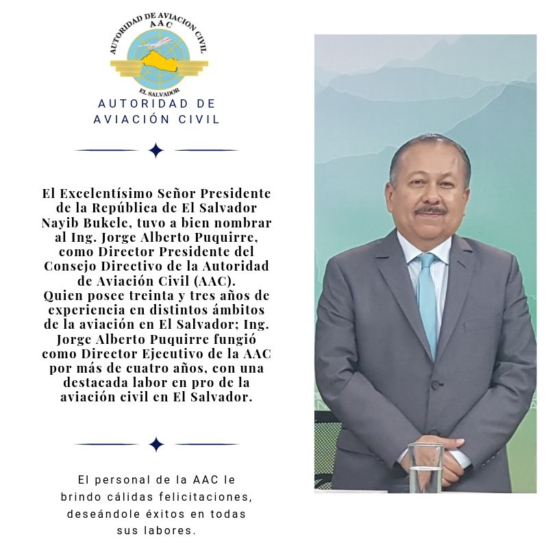 Ing. Jorge Alberto Puquirre, Director Presidente de la Autoridad de Aviación Civil 2019-2024